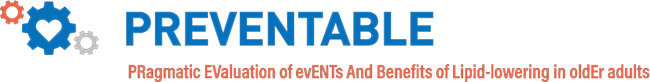 PREVENTABLE: PRagmatic EValuation of evENTs And Benefits of Lipid-lowering in oldEr adults logo